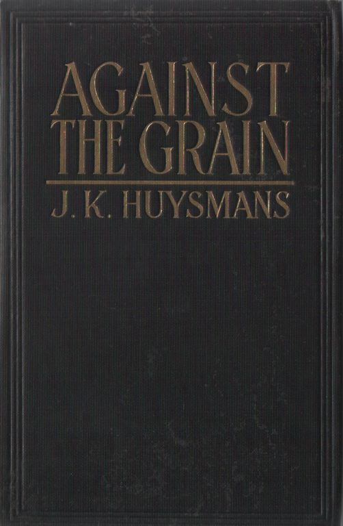 Huysmans-AgainstTheGrain-Cover.jpg